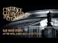 Creedence Clearwater Revival - Bad Moon Rising (at the Royal Albert Hall) (Official Audio)