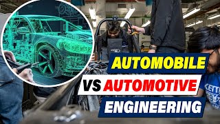 Automobile vs. Automotive Engineering: What's the Difference?