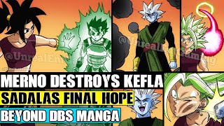 Beyond Dragon Ball Super: Merno Destroys Kefla?! Cabba Sent To Warn Planet Sadalas Saiyans And King!