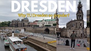 Whys Dresden \u0026 its University is so popular | All you need to know about Dresden | Life in Germany