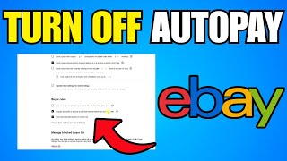 How To Turn Off Autopay On eBay (Step By Step Guide)