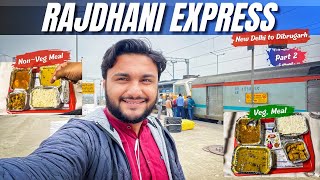 Dibrugarh Rajdhani Express got late by more than 4 hours 😰 | Part 2