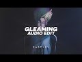 gleaming (tiktok version) - yng martyr [edit audio]