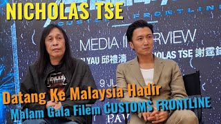 Nicholas Tse Datang Ke Malaysia Hadir Malam Gala Filem Aksi HK Customs Frontline 2024!