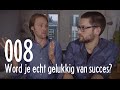 Word je echt gelukkig van succes?