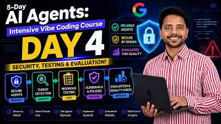 Day 4 - Google AI Agents Intensive Vibe Coding Course 2026 | Agent Security and Evaluation