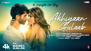 Akhiyaan Gulaab (Song): Shahid Kapoor, Kriti Sanon | Mitraz | Teri Baaton Mein Aisa Uljha Jiya