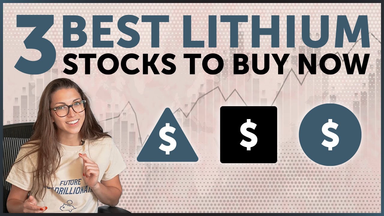 3 Best Lithium Stocks To Buy Now - YouTube