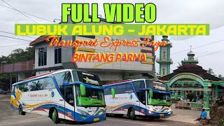 LUBUK ALUNG - JAKARTA DENGAN TRANSPORT EXPRESS JAYA BINTANG PARMA