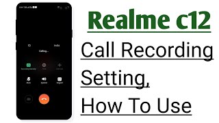 Realme c12 mein call recording kaise kare | How to enable Auto call recording in realme c12|2021call