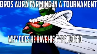 Piccolo Is the ULTIMATE Aura Farmer