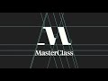 Say Hello to Our New Look | MasterClass