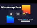 Glassmorphism Digital Clock UI Design | HTML CSS & JavaScript