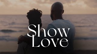 Show Love | Official Trailer