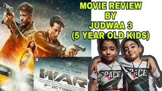 WAR MOVIE REVIEW BY JUDWAA 3 (5YEAR OLD KID)