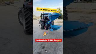 Lovol 1654 \u0026 lemken europal 7 traktor narxlari