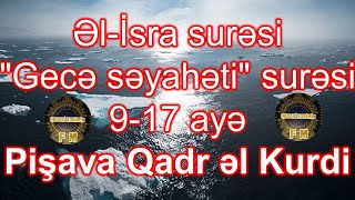 Əl İsra surəsi 9-17 ayə