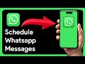 How To Schedule WhatsApp Messages On iPhone (2025)