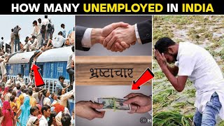 भारत में कितने बेरोजगार है | Indian's #Unemployed | How Many Unemployed in India | #TrueFacts