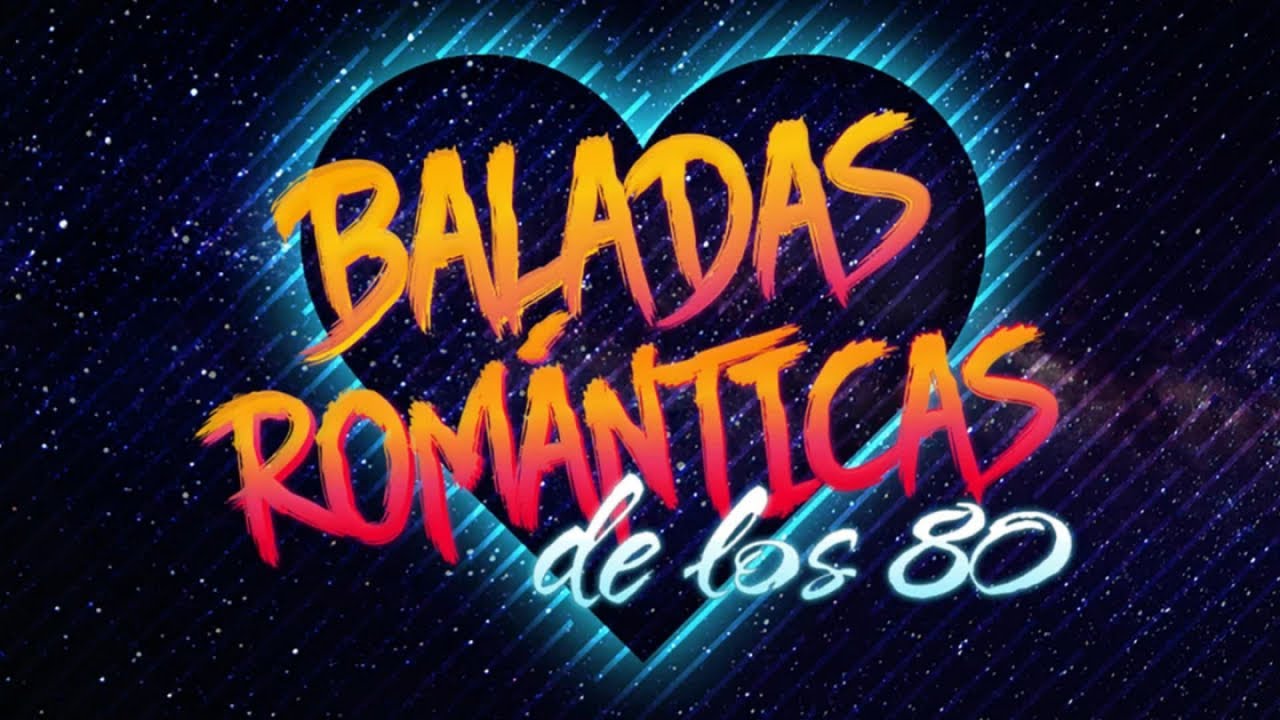 Baladas Románticas De Los 80 Youtube Music