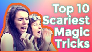 Top 10 Scariest Magic Tricks