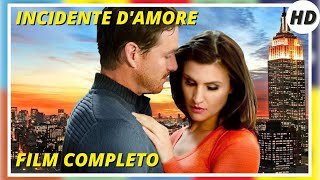 Incidente d'amore | HD | Romantico | Film Completo in Italiano