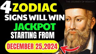 Nostradamus Predictions: 4 Lucky Zodiac Signs to Win the Jackpot Starting December 25, 2024