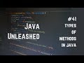 # 41 Types Of Methods in Java