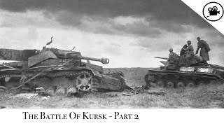 Battlefield - The Battle Of Kursk -  Part 2