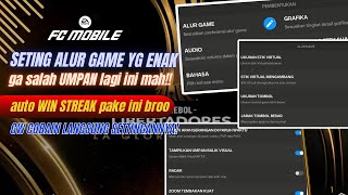 AUTO WIN STREAK! INI DIA CARA SETTING ALUR GAME YANG ENAK DI FC MOBILE! SETTINGAN GAMEPLAY FC MOBILE