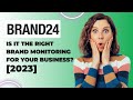 Brand24 Review: Is Brand24 the right brand monitoring for your business?