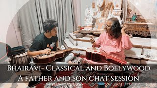 Bhairavi Classical and Bollywood | A Father and Son Chat Session | Pandit Debashish Bhattacharya