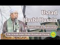 Ceramah Full Ustad Hasbi Husain di Masjid Besar Al Munawwarah Langnga | 2.10.2022