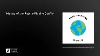 History of the Russia-Ukraine Conflict