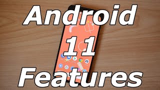 Biggest New Features In Android 11