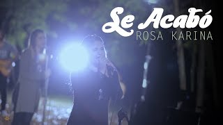 Rosa Karina - Se Acabó ( Oficial)