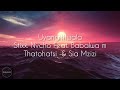 Uyangithwala LYRICS (Stixx Nvcho Feat Babalwa M Thatohatsi & Sia Mzizi