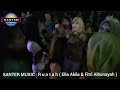 santer music runtah ella akilla u0026 fitri albunayah