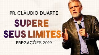 Pastor Cláudio Duarte - Supere seus LIMITES - MOTIVACIONAL - Palavras de Fé