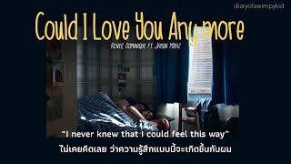 [THAISUB/LYRICS] Could I Love You Any More — Reneé Dominique ft. Jason Mraz