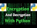 Cryptography | Encryption And Decryption With Python