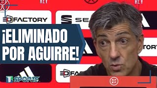 La BRONCA del DT de Real Sociedad al ser ELIMINADO de la Copa del Rey por Mallorca y Javier Aguirre