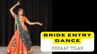 Bride Entry Dance/ Chaap TILAK/Rahul Vaidya/ MITALI'S DANCE/EASY DANCE/ Bride Haldi Dance/ Sangeet