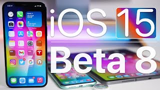 iOS 15 Beta 8 is Out! - What's New?