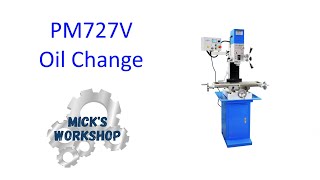 PM-727V Mill Oil Change