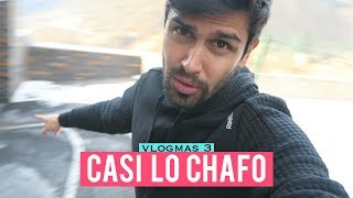 CASI LO CHAFO | VLOGMAS 3