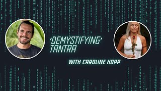 'Demystifying' Tantra with Caroline Hopp