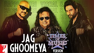 Jag Ghoomeya - Times of Music Version | Sultan | Bappi Lahiri | Vishal and Shekhar | Irshad Kamil