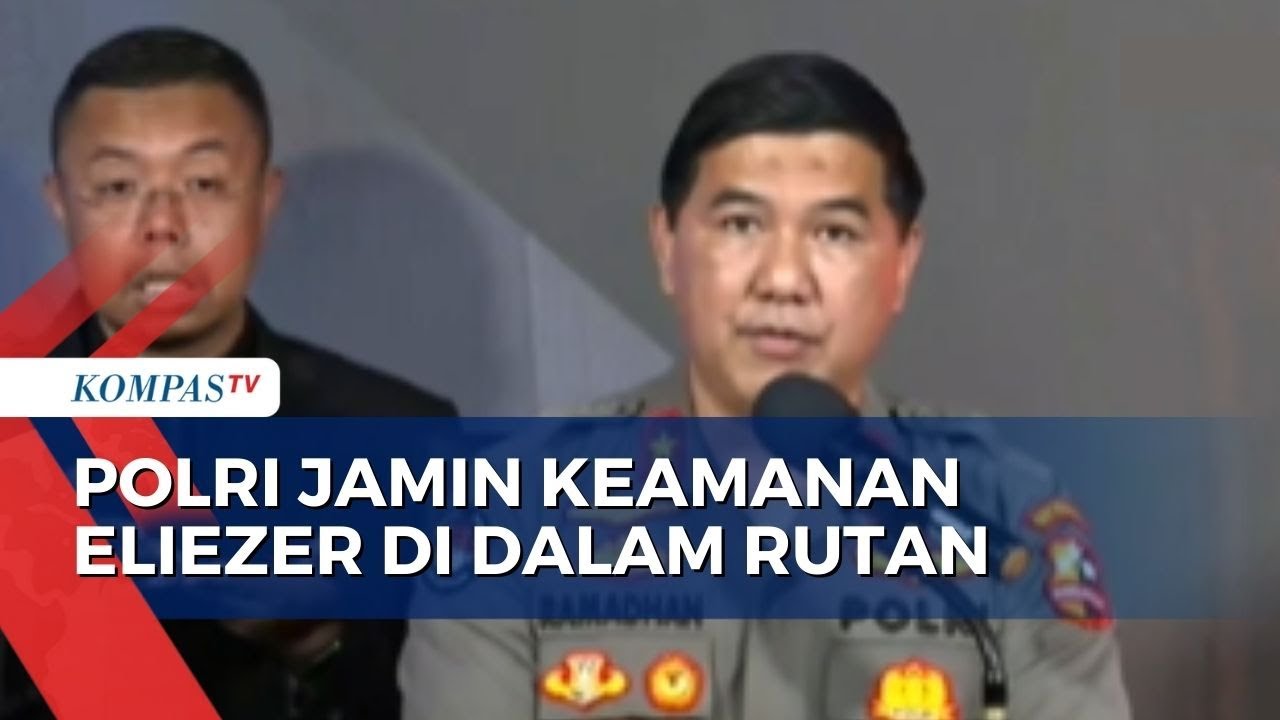 Polri Pastikan Tetap Beri Perlindungan Untuk Eliezer Di Dalam Rutan Dan ...