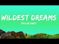 Taylor Swift - Wildest Dreams (Lyrics) (Taylor’s Version)  | 25 Min